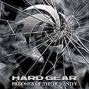 Hard Gear : Prisoner of the Humanity